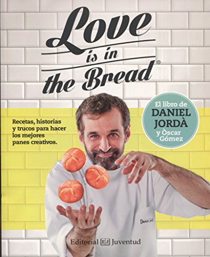 9788426143945: Love is in the bread (Gastronoma Cultural)