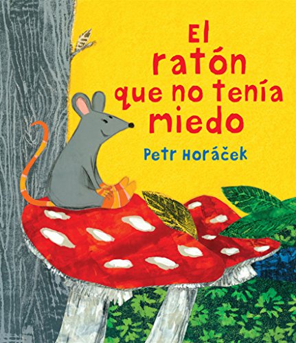 Stock image for El ratn que no tena miedo (lbumes Ilustrados) (Spanish Edition) for sale by Better World Books