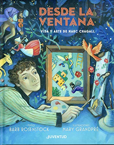 Stock image for Desde la ventana. Vida y arte de Marc Chagall (LA PUERTA DEL ARTE) for sale by medimops