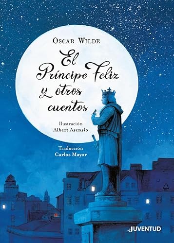 Imagen de archivo de PRINCIPE FELIZ Y OTROS CUENTOS, EL a la venta por KALAMO LIBROS, S.L.