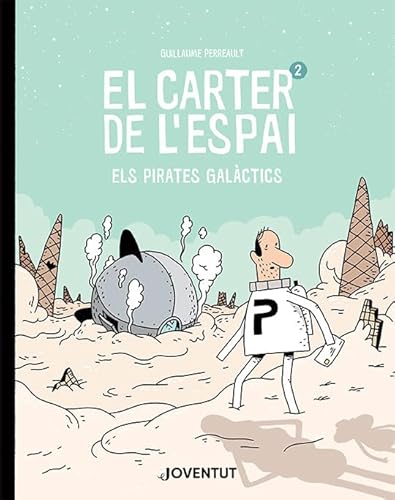 Imagen de archivo de EL CARTER DE L'ESPAI 2. ELS PIRATES GALACTICS a la venta por KALAMO LIBROS, S.L.