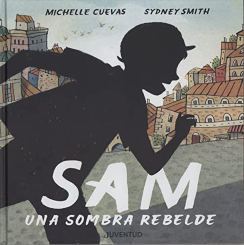9788426147370: Sam, una sombra rebelde (Spanish Edition)