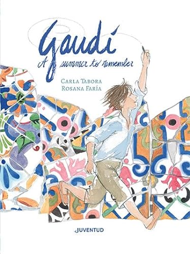 Stock image for GAUDI A SUMMER TO REMEMBER for sale by KALAMO LIBROS, S.L.
