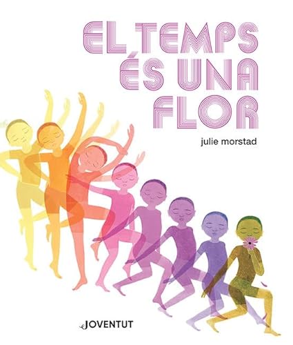 Beispielbild fr El temps s una flor (ALBUMES ILUSTRADOS) zum Verkauf von medimops