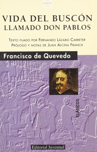 Vida del buscón llamado don Pablos (CLASICOS) - Quevedo, Francisco De