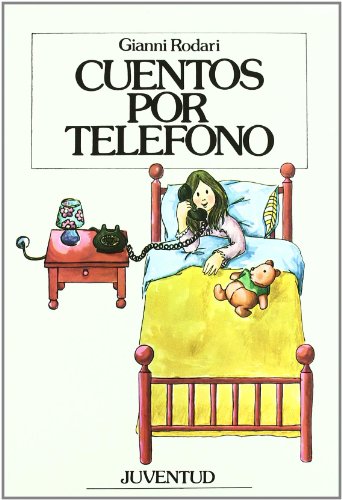 Imagen de archivo de Cuentos Por Telefono (Coleccio%u0301n La Hora Del Cuento) a la venta por Library House Internet Sales
