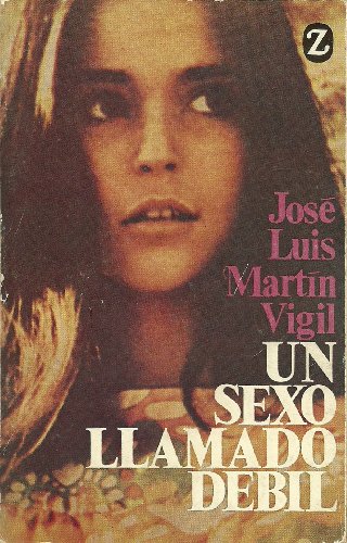 Stock image for Un sexo llamado de?bil (Coleccio?n Libros de bolsillo Z) (Spanish Edition) for sale by Iridium_Books