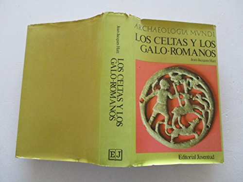 Beispielbild fr Los Celtas y los Galo-romanos Archaelogia Mundi zum Verkauf von Hamelyn