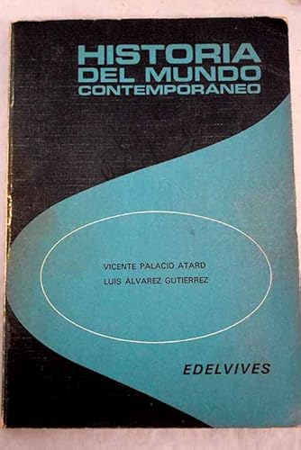 Historia del mundo contemporaÌneo (Spanish Edition) (9788426303912) by Palacio Atard, Vicente