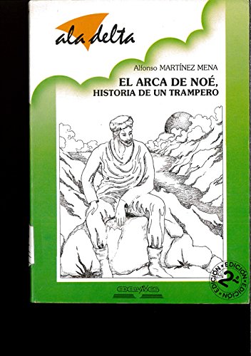 Beispielbild fr Arca de Noe, El. Historia de Un Trampero zum Verkauf von Hamelyn