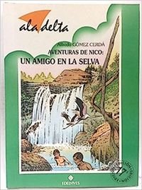 Beispielbild fr Aventuras de nico:un amigo en la selva zum Verkauf von Ammareal