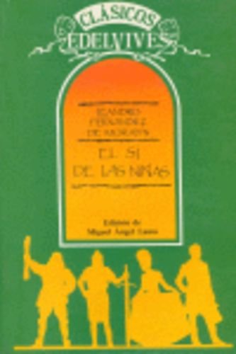 Beispielbild fr El Si de las Nias zum Verkauf von Hamelyn