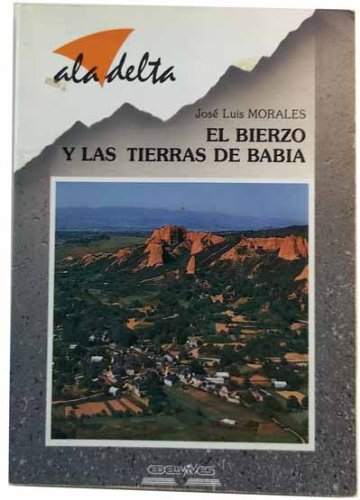 Imagen de archivo de El bierzo y las tierras de babia (Ala Delta Gris) a la venta por medimops