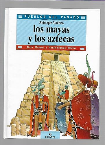 Antes Que America - Los Mayas y Los Aztecas (Spanish Edition) (9788426324887) by [???]