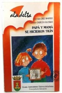 Imagen de archivo de Papa Y Mama Se Hicieron Tilin (Ala Delta Roja) a la venta por medimops