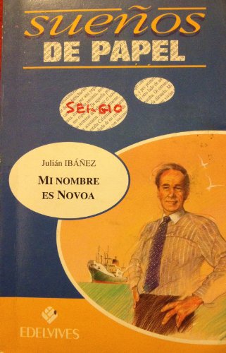 Imagen de archivo de Mi nombre es novoa (coleccion sueos de papel) Ibez, Julin a la venta por VANLIBER