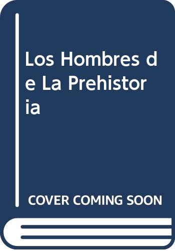 9788426330925: Los Hombres de La Prehistoria