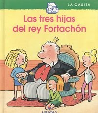 9788426334831: TRES HIJAS DEL REY FORTACHON (SIN COLECCION)