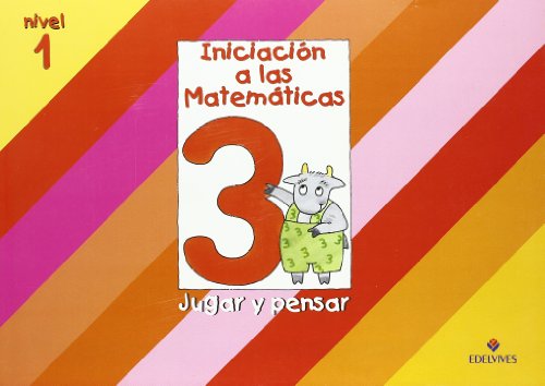 Imagen de archivo de Iniciacion a las Matematicas 3. Jugar y Pensar (Nivel 1) a la venta por OM Books