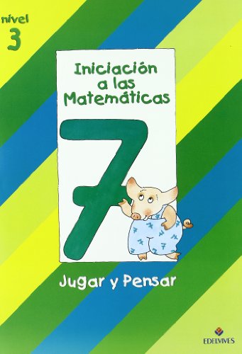 9788426335654: Iniciacion a las Matematicas nivel 3 (cuaderno 7) Jugar y pensar