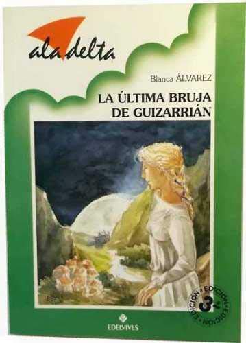 Stock image for La ultima bruja de guizarrian lvarez,Blanca for sale by VANLIBER