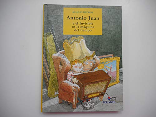 9788426341877: Antonio Juan y el invisible en la maquina del tiempo