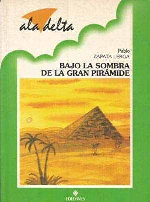 Imagen de archivo de Bajo la sombra de la Gran Pirmide (Ala Delta Verde) a la venta por medimops