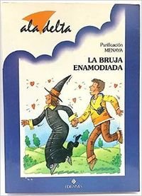 Beispielbild fr La bruja enamorada (Ala Delta Azul) zum Verkauf von medimops