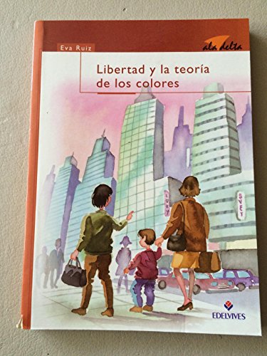 Imagen de archivo de La libertad y la teora de los colores a la venta por medimops