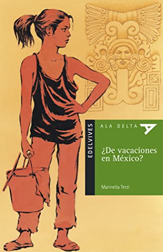 9788426346131: De vacaciones en Mxico?: 5 (Ala Delta - Serie verde)