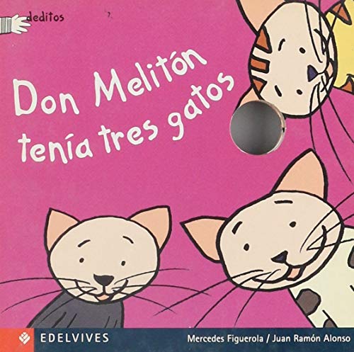 Stock image for Don Meliton tenia tres gatos (Deditos, 3) (Spanish Edition) for sale by Once Upon A Time Books