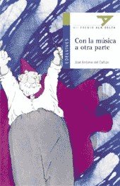 Beispielbild fr Con la msica a otra parte (Ala Delta (Serie Azul), Band 10) zum Verkauf von medimops