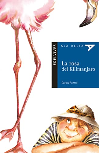 9788426348371: La rosa del Kilimanjaro: 12 (Ala Delta - Serie azul)