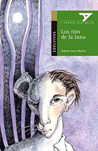 Stock image for Los ros de la luna: 21 (Ala Delta - Serie verde) for sale by medimops