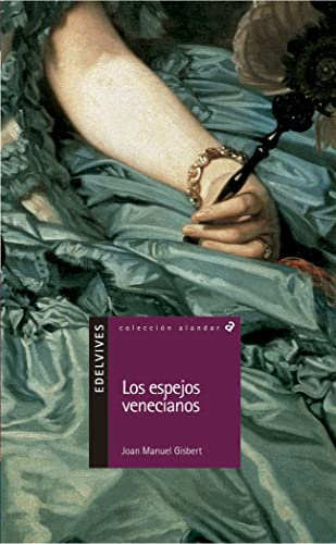 Stock image for Los espejos venecianos (Alandar) (Spanish Edition) for sale by -OnTimeBooks-