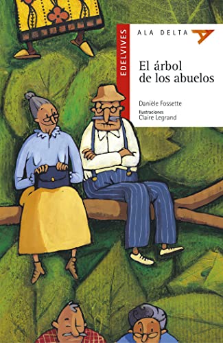 Imagen de archivo de El rbol de los abuelos (Ala Delta - Serie roja, Band 2) a la venta por medimops