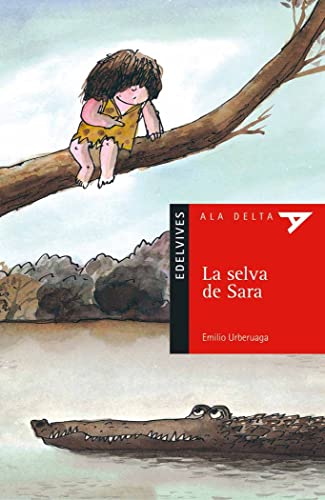 9788426348661: La selva de Sara: 12 (Ala Delta - Serie roja)