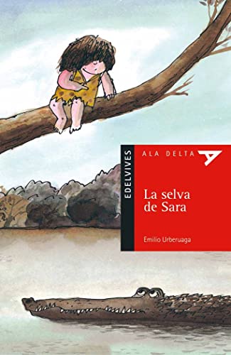 9788426348661: La Selva De Sara (Ala Delta Roja)
