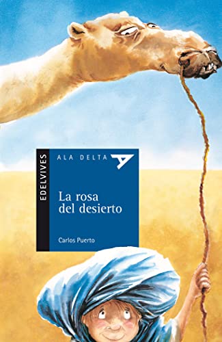 9788426349101: La rosa del desierto: 20 (Ala Delta - Serie azul)