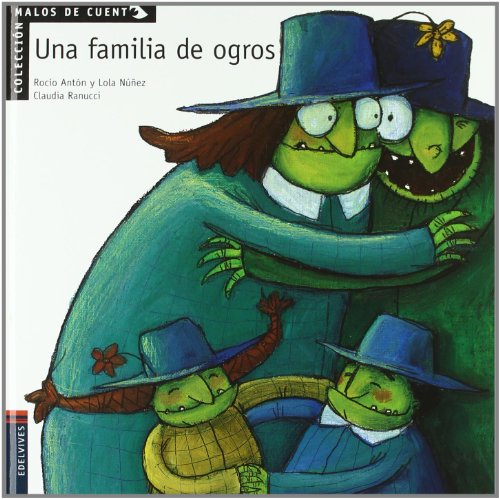 Stock image for Una familia de ogros (Malos der cuento) for sale by medimops