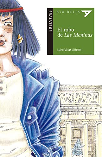Stock image for El robo de las Meninas (Ala Delta (Serie Verde), Band 16) for sale by medimops