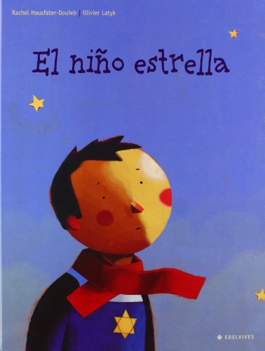 Stock image for El nio estrella (Spanish Edition) Hausfater-Doueb, Rachel for sale by Iridium_Books