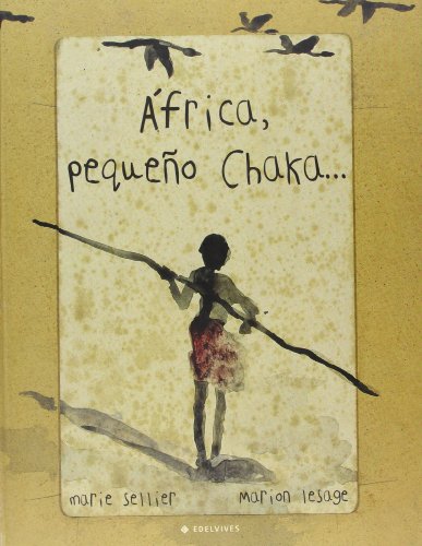 Stock image for Africa, pequeo Chaka -- (Albumes (edelvives)) for sale by medimops