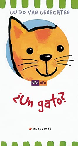 Â¿Un gato? (Veo, Veo/ I Spy) (Spanish Edition) (9788426350954) by Genechten, Guido Van
