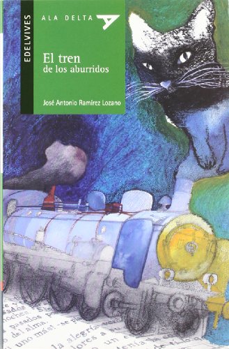 9788426351180: El tren de los aburridos: 29 (Ala Delta - Serie verde)