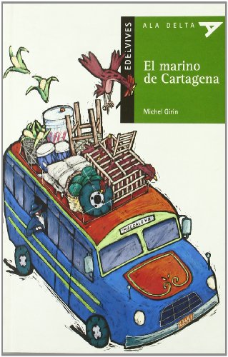 Imagen de archivo de El marino de Cartagena (Ala Delta - Serie verde, Band 31) a la venta por medimops
