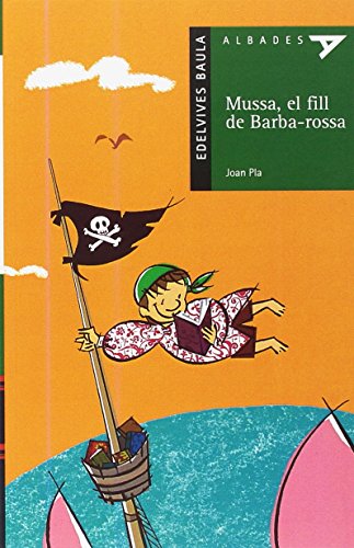 Beispielbild fr Mussa, el fill de Barba-rosa (Albades (serie verde), Band 4) zum Verkauf von medimops