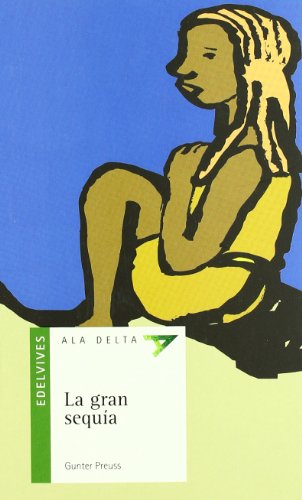 9788426352361: La gran sequa: 32 (Ala Delta - Serie verde)