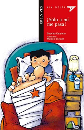 Stock image for �S�lo a m� me pasa! (Ala Delta - Serie roja) (Spanish Edition) for sale by Wonder Book