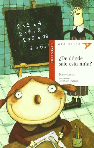 Â¿De dÃ³nde sale esta niÃ±a? (Ala Delta: Serie roja / Hang Gliding: Red Series) (Spanish Edition) (9788426352859) by Lenain, Thierry